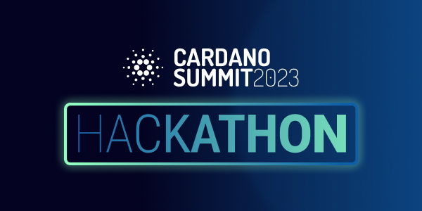 Cardano Summit 2023 Hackathon